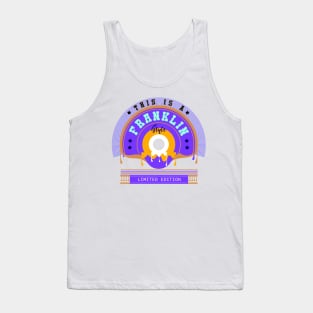 This is Franklin Style Tank Top